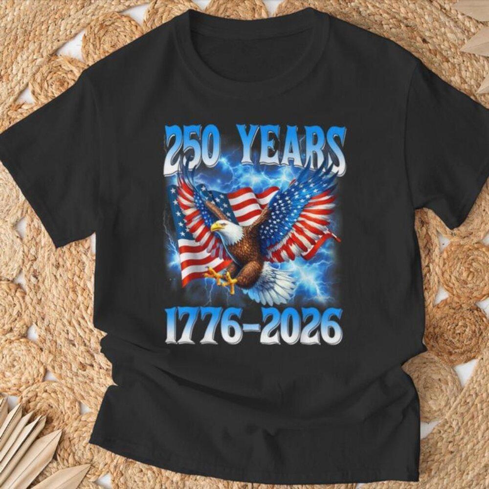 American Flag Eagle 250 Years 1776 2026 250Th Birthday T Shirt 73